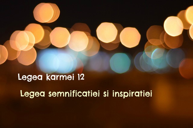 Spiritualitate: Cele 12 legi ale karmei